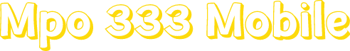 Mpo 333 Mobile